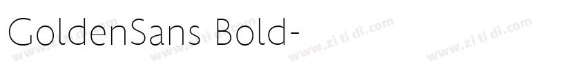 GoldenSans Bold字体转换 GoldenSans Bold字体转换